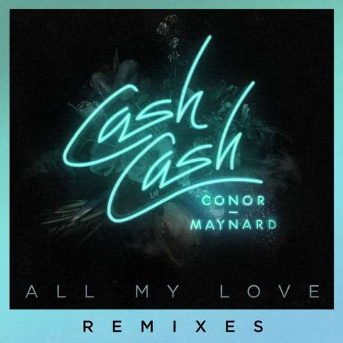 All My Love (feat. Conor Maynard) - Sagan Remix